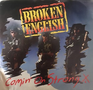 Broken English - Comin' On Strong