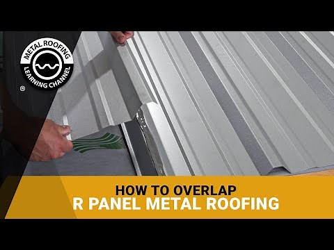 How to Overlap PBR Panels & R Panel On A Metal Roof