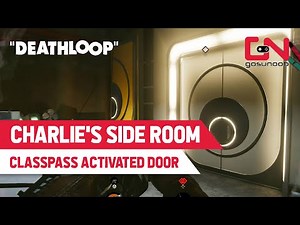 Deathloop How to Open ClassPass Activated Door in Charlie's House Side Room
