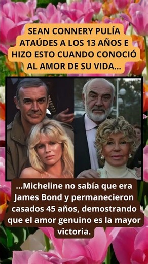 ¡Sean Connery de pulir ataúdes a 45 años de amor verdadero!