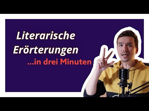 Die literarische Erörterung in drei Minuten