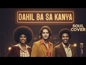 Dahil Ba Sa Kanya - (Soul Cover)