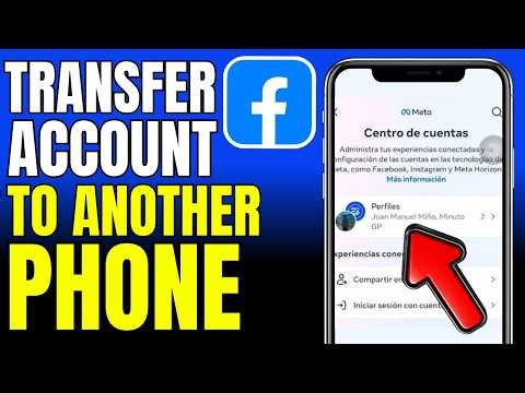 How To Transfer Facebook Account To Another Phone (2026)