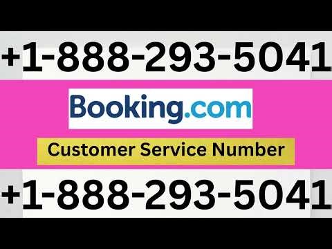 101@ Ways to Access Booking.com®™ Customer Service Phone Number Step by Step Expert Guide