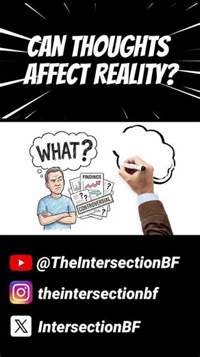 Can Thoughts Affect Reality?