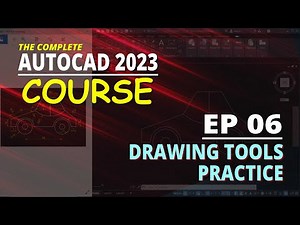 [EP 06] AutoCAD 2023 Course Drawing Tools Practice