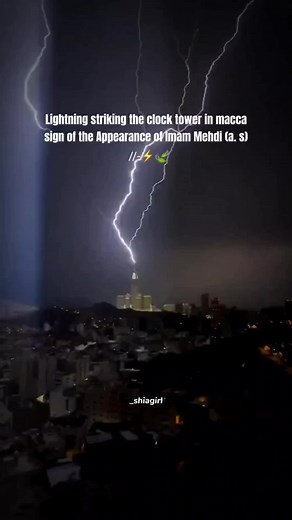 Lightning Striking Clock Tower in Macca - Sign of Appearance of Imam Mehdi