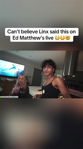 Linx's Shocking Comments on Ed Matthew’s Live Stream