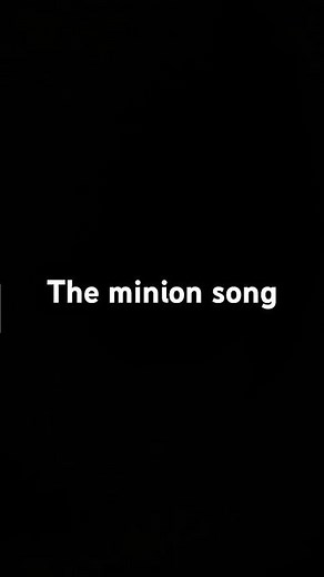 OG Minions End Credits Song