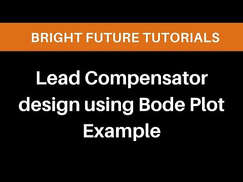 Lead compensator design using bode plot examples | phase lead compensator solved problems