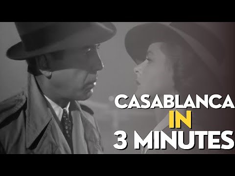 Casablanca in 3 minutes