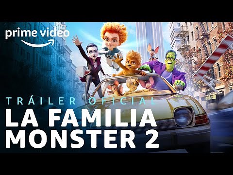 La Familia Monster 2 -Tráiler oficial | Prime Video