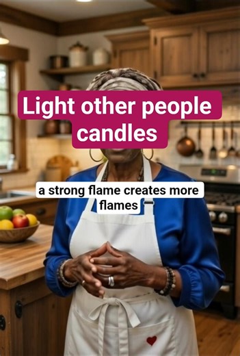lighting others' candles.