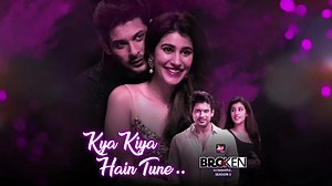 528K views · 2.1K reactions | Jab hone lage ek dusre se pyaar, dil poochhe sirf ek sawaal; 'Kya kiya hain tune?' The most awaited trio - Amaal Mallik Armaan Malik & Palak Muchhal along with #RashmiVirag’s beautiful lyrics, are here to serenade all the hopeless romantics! ❤️ #KyaKiyaHainTune from #BrokenButBeautiful3, out now on #ALTBalaji Ekta Kapoor Sidharth Shukla #SoniaRathee 11:11 Productions | ALTBalaji | Facebook