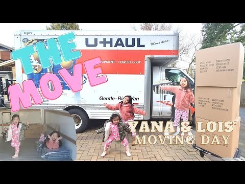 The Moving Day using U-Haul Rental 15' Truck | Yana & Lois