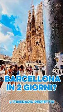 ✨ Itinerario di 2 giorni a Barcellona ✨