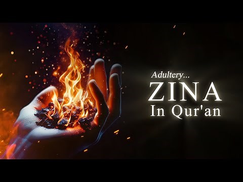 Zina in the Quran | The Serious Warning Against Adultery and fornication