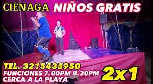 NIÑOS GRATIS, PROMOCION DE LOCURA. COMPRAS UN BOLETO DE ADULTO Y ENTRAN DOS. ADICIONAL PUEDES INGRESAR UN NIÑO GRATIS. FUNCIONES 7.00 PM Y 8.30 PM UBICADOS. CERCA A LA PLAYA. NIÑOS GRATIS. SI ESCUCHÓ, BIEN SI COMPRAS UN BOLETO DE ADULTO. ENTRAN DOS ADULTO Y UN NIÑO GRATIS. TODOS EN FAMILIA PARA EL CIRCO. RESERVAS. 3215435950. | El Fuete Noticias | Facebook