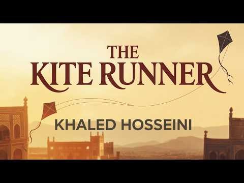 The Kite Runner by Khaled Hosseini | #1 | The Price of Forgiveness and Loyalty | Audiobook