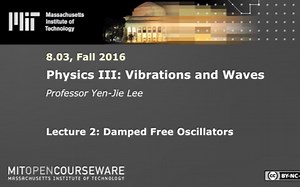 Lecture 2: Damped Free Oscillators【有阻尼的自由振子】