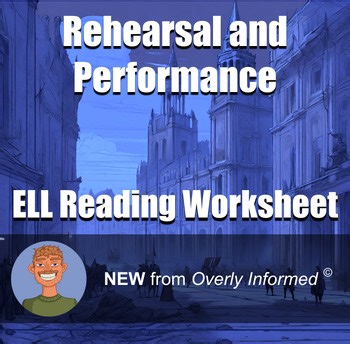 Rehearsal and Performance ELL Reading Worksheet