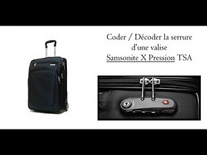 Coder la serrure d'une valise Samsonite X pression TSA