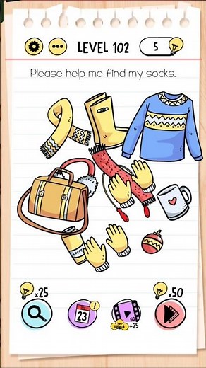Please help me find my socks Brain test level 102 solution - Zoom out and you will see the socks
