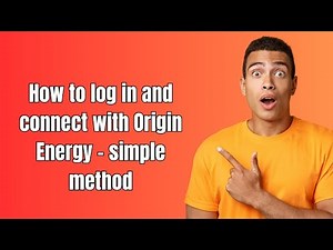 How to log in and connect with Origin Energy - simple method