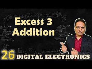 Excess-3 Addition Explained: Rules, Process and Examples Video Lecture | Crash Course for GATE Instrumentation Engineering
