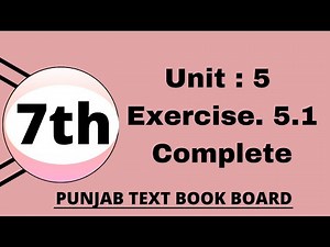 Class 7 Math Unit 5 Exercise 5.1 Punjab Text Book Board [ Complete ] Class 7 Chapter 5 Exercise 5.1