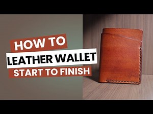How to Make a Leather Wallet: Beginner-Friendly Step-by-Step Tutorial