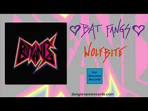 Songs We Love: Bat Fangs, 'Wolfbite'