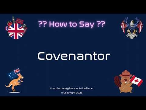 📜 🤝 How to Pronounce Covenantor? (CORRECTLY) | Pronunciation Planet