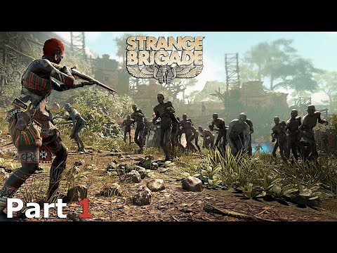 Strange Brigade Deluxe Edition Gameplay Part 1 - Harbin's Dig Site [PC Ultra] [No Commentary]