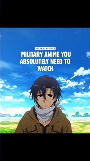 🔥 Military Anime You NEED To Watch | Must-See War & Action Anime #MilitaryAnime #animelist #Anime