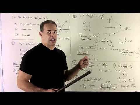 Sequences 2 - Examples of Convergent/Monotonic/Bounded