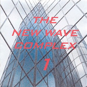 Various - The New Wave Complex - Volume 1