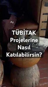 TÜBİTAK Projelerine Nasıl Katılabilirsin?