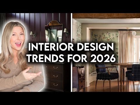 TOP 10 INTERIOR DESIGN + HOME DECOR TRENDS FOR 2026