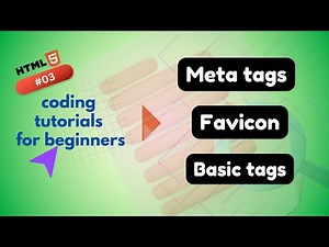 How to use Meta Tags, Favicon, HTML Body Tags, Comments & More Explained! || Write This Code #3