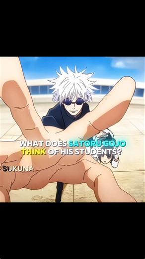 What does satoru gojo think of his students? || Jujutsu Kaisen || #jujutsukaisen #jjk