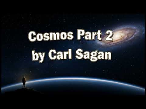 Cosmos part2 by Carl Sagan | Science | Full Audiobook