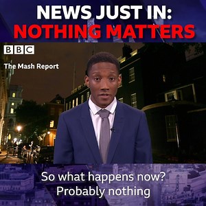 After this week's shocking political events, will there be consequences? Probably not. Nothing matters anymore. 🤷‍♂️😂🗞 | BBC Two