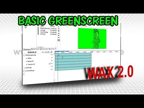 WAX 2.0 Grundlagen u. Greenscreen Tutorial