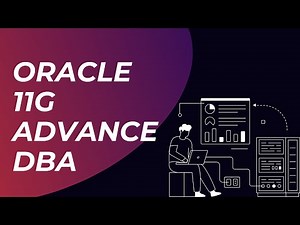 Oracle 11g advance DBA | Must have course for every DBA