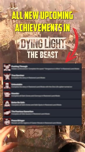 All New Upcoming Achievements In Dying Light: The Beast #dyinglightthebeast #dyinglight #shorts