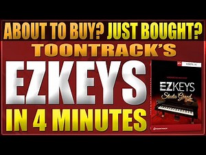 Toontrack's EZKeys in 4 Minutes