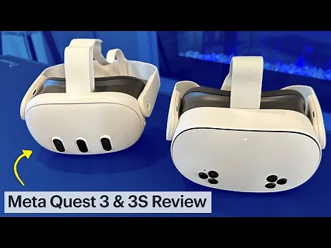 Meta Quest 3 and Meta Quest 3S Review
