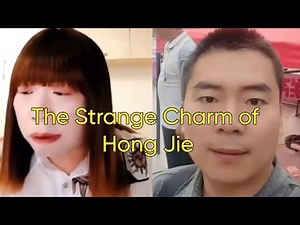 The Strange Charm of Hong Jie