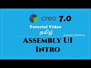 Creo 7.0 | Tamil Tutorials | 90. Assembly intro